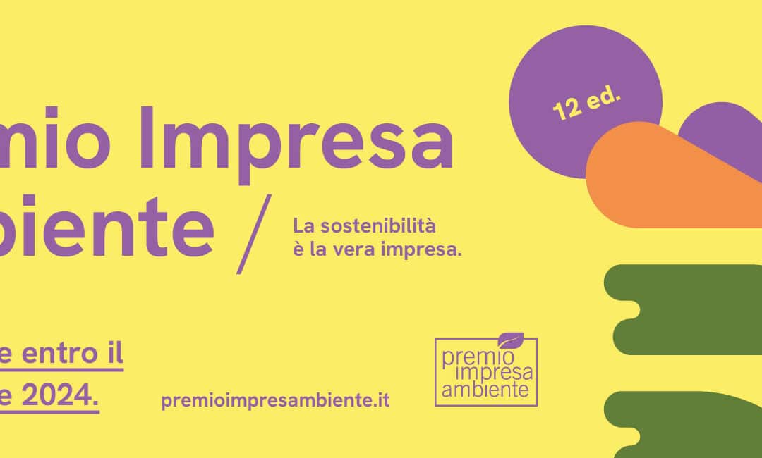 Premio Impresa Ambiente, al via la XII edizione